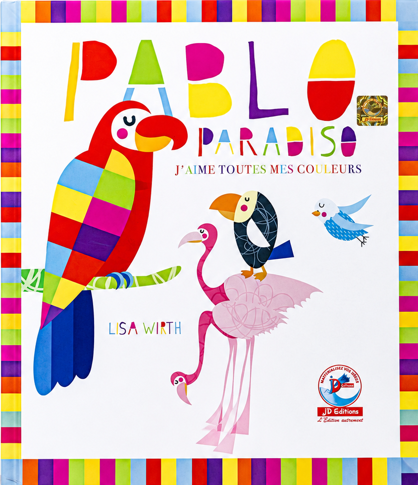 PABLO PARADISO – J’AIME TOUTES MES COULEURS